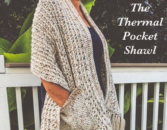 Crochet Thermal Pocket Shawl easy pattern - Crochet Pattern for Pocket Shawls
